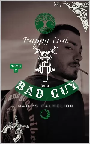 Maïlys Calmélion – Requiem for a Bad Girl, Tome 2 : Happy End for a Bad Guy